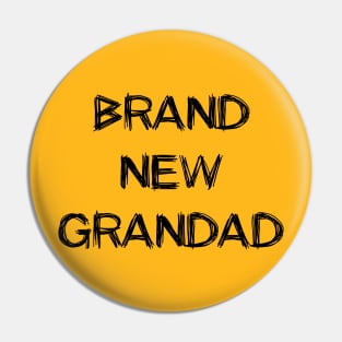 Brand new grandad Pin