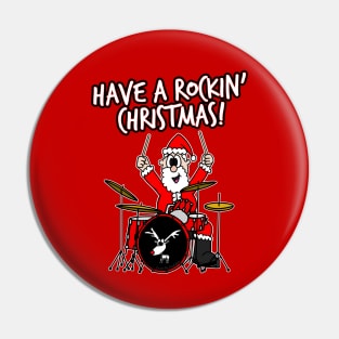 Have A Rockin' Christmas Santa Drumming Drummer Drums Pin