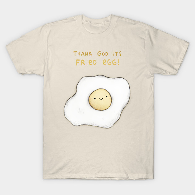 Fried Egg Egg TShirt TeePublic