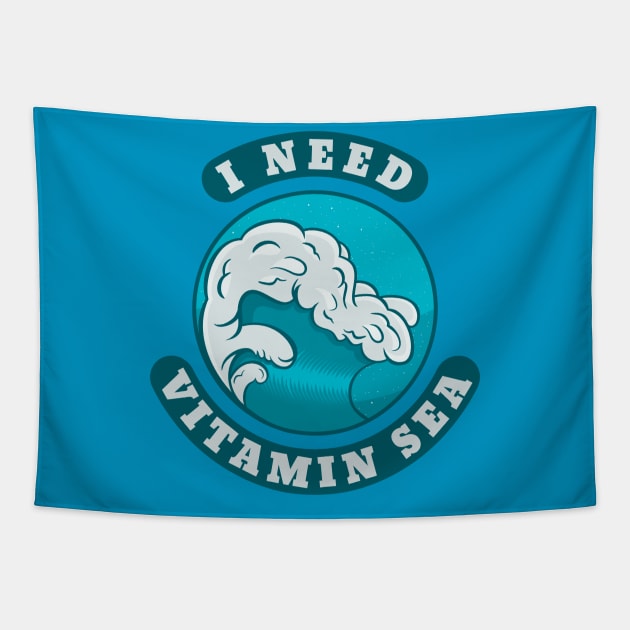 I Need Vitamin Sea Tapestry by unrefinedgraphics