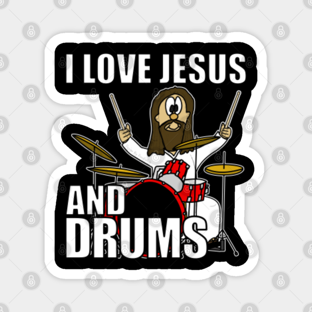 I Love Jesus And Drums Christian Drummer Funny Jesus Drummer