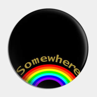 Rainbow Gold Somewhere Funny Joke Pin