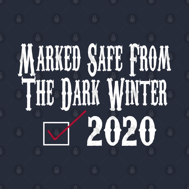 Marked Safe From The Dark Winter Presidential Debate 2020 Election by SugarMootz