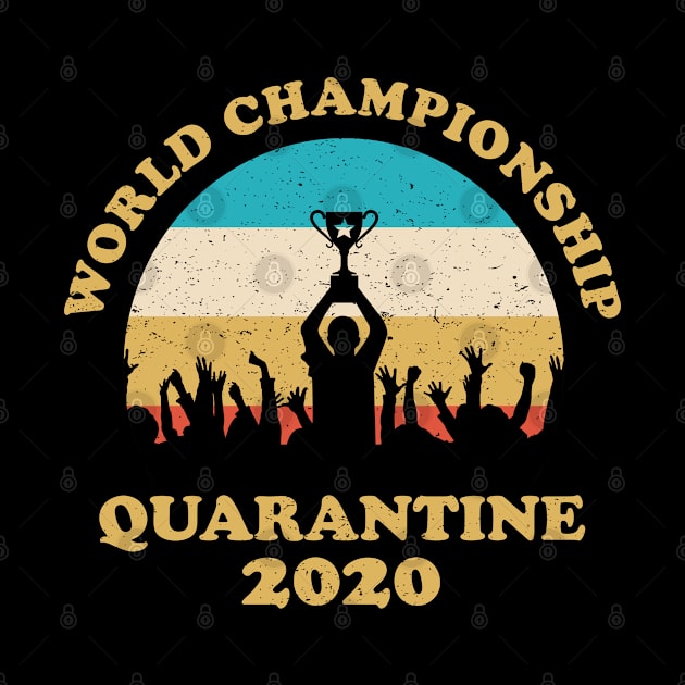 world championship quarantine 2020 by sober artwerk