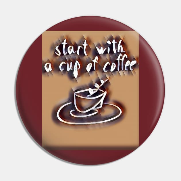 Start with a cup of coffee. 2. Pin by Evgeniya