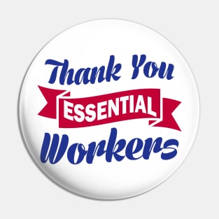 Thank you Essential Workers Pin