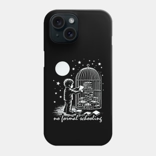 No Formal schooling Phone Case