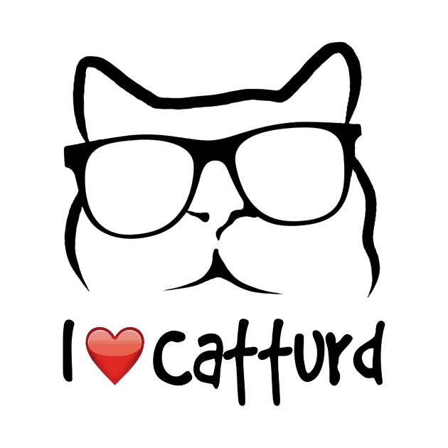 I Love Catturd by Name&God