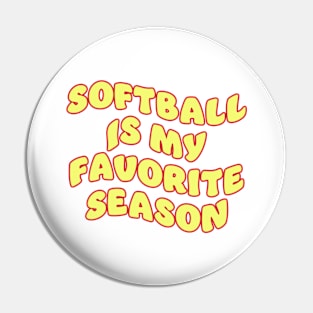 softball is my favorite season Pin