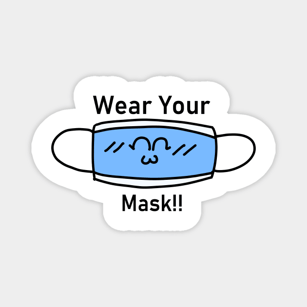 Wear Your Mask Doodle Magnet by lllacuna