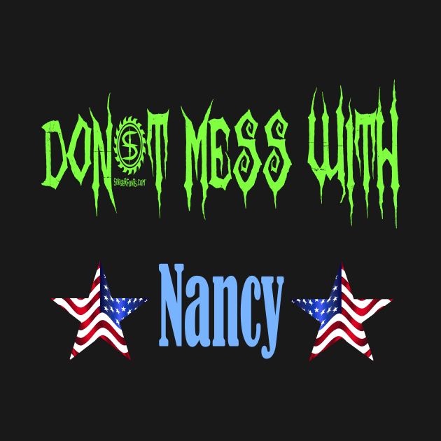 Don't Mess With Nancy by we4you