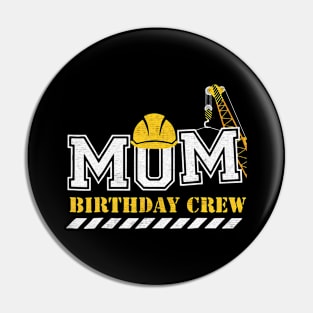 Mom Birthday Crew stage manager Pin