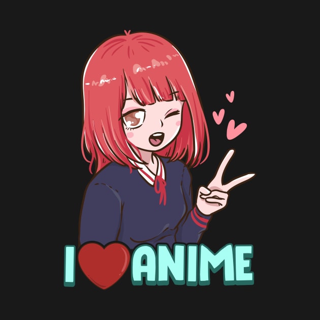 I Love Anime Cute Japanese Kawaii Anime Girl by theperfectpresents