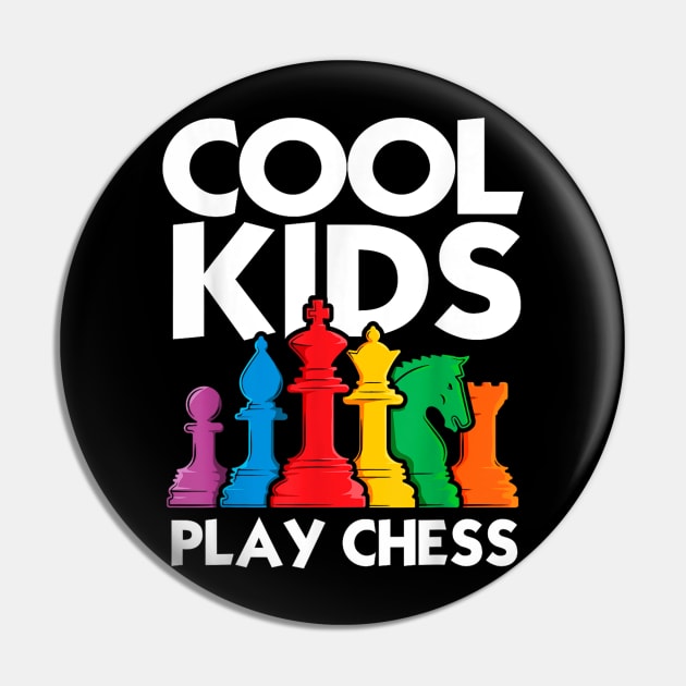 Cool Kids Play Chess Funny Chess Lover Shirt for Boys Girls Pin by zwestshops