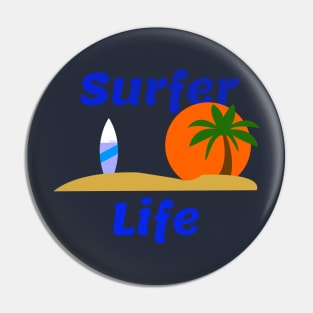 Surfer Life Pin