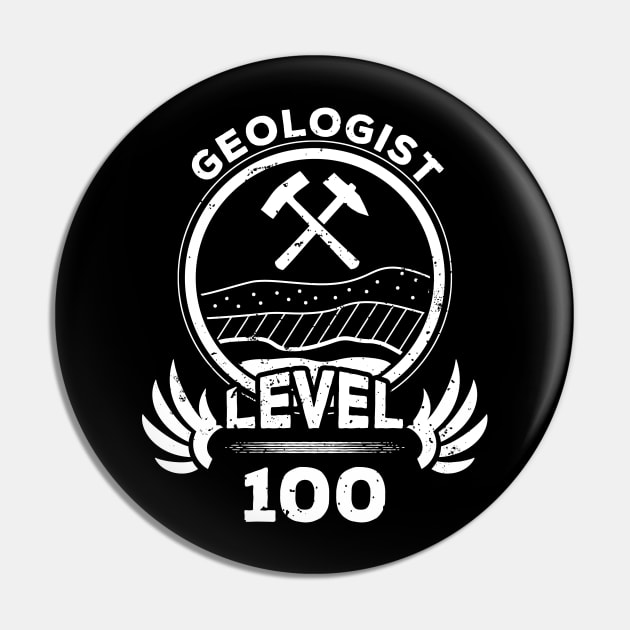 Level 100 Geologist Gift Pin by atomguy