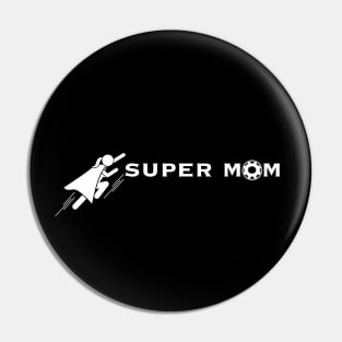 Mothers Day 2023 / Super Mom Pin