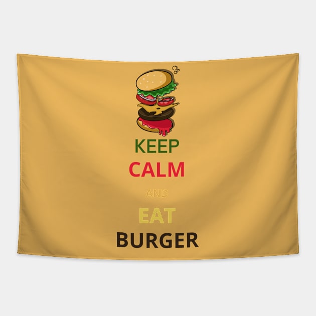 Keep Calm and Eat Burger Tapestry by Lookify