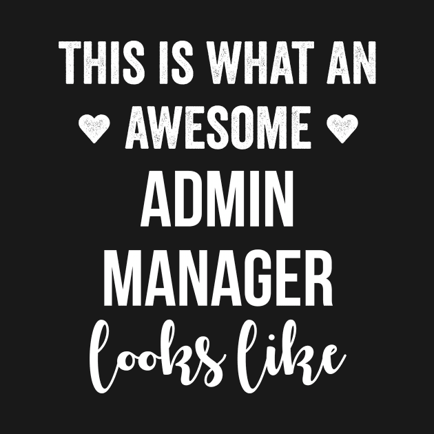 This Is What An Awesome Admin Manager Looks Like by Saimarts