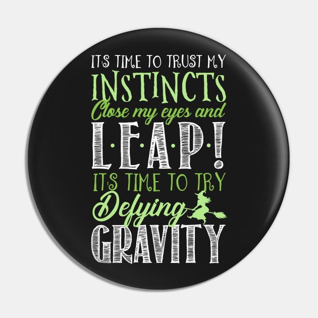 It's time to try defying gravity! Pin by KsuAnn