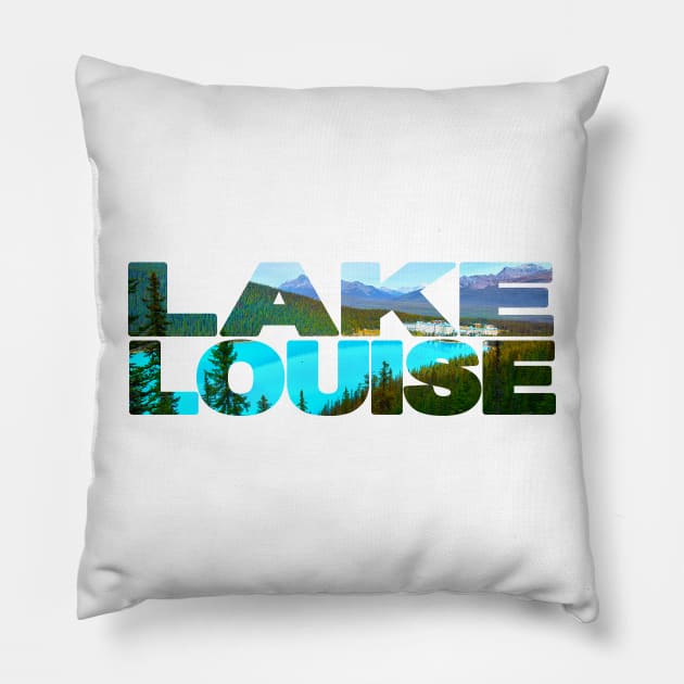 LAKE LOUISE - Banff Canada Pillow by TouristMerch