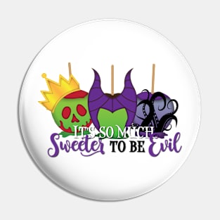 Sweeter to be Evil Pin