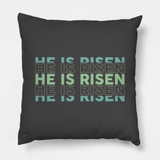 He Is Risen Pillow