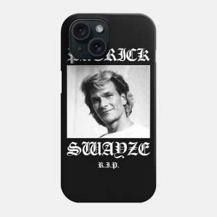 Patrick Swayze: Rest in Peace RIP Phone Case