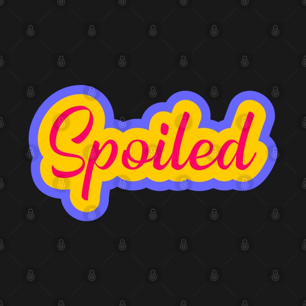 Spoiled by TheArtism