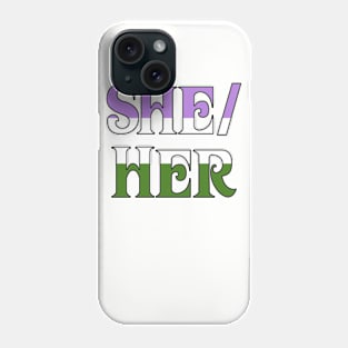 Genderqueer She/Her Phone Case