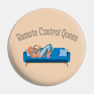 Remote Control Queen, Mothers Day, Funny Gift Pin