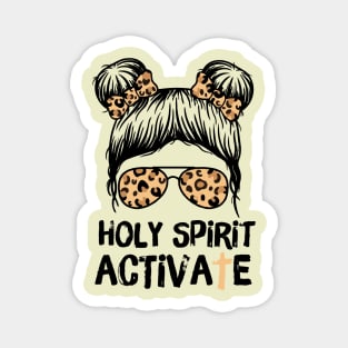 Holy Spirit Activate Leopard Messy Bun Girl Magnet