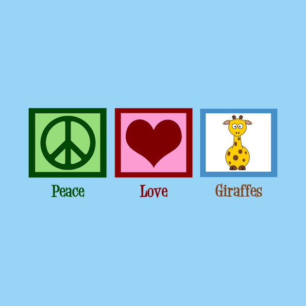 Peace Love Giraffes by epiclovedesigns