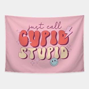 Just Call Cupid Stupid Valentines Day Tapestry