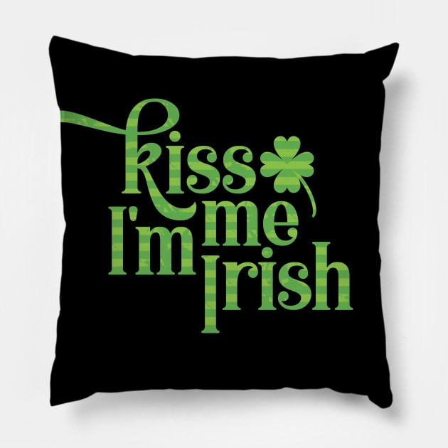 Kiss Me I'm Irish Pillow by Dale Preston Design