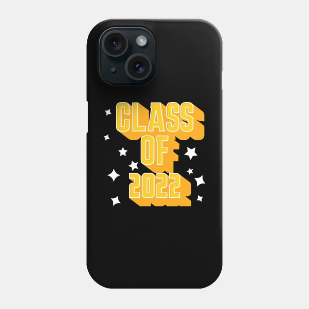 Class of 2022 Phone Case by Shahba