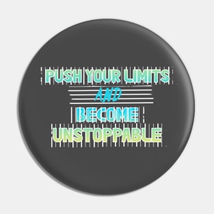 PUSH YOUR LIMITS Pin