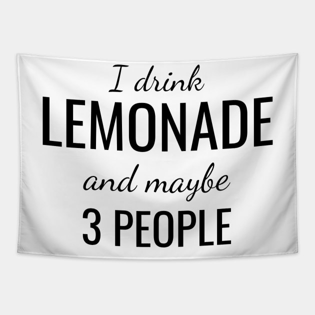 I drink lemonade and maybe 3 people Tapestry by WPKs Design & Co