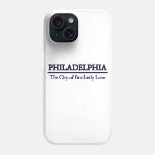 Philadelphia - The City of Brotherly Love - Pennsylvania Phone Case