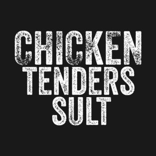 CHICKEN TENDER SLUT T-Shirt