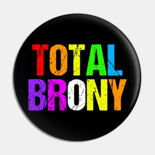 Total Brony Pin