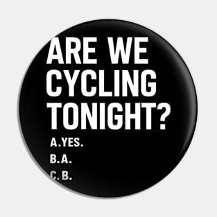 Cycling Bicycle Bike Riding Funny Cyclist Pin