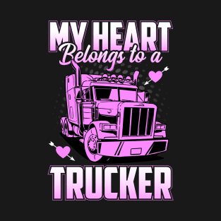 My Heart Belongs To Trucker T-Shirt