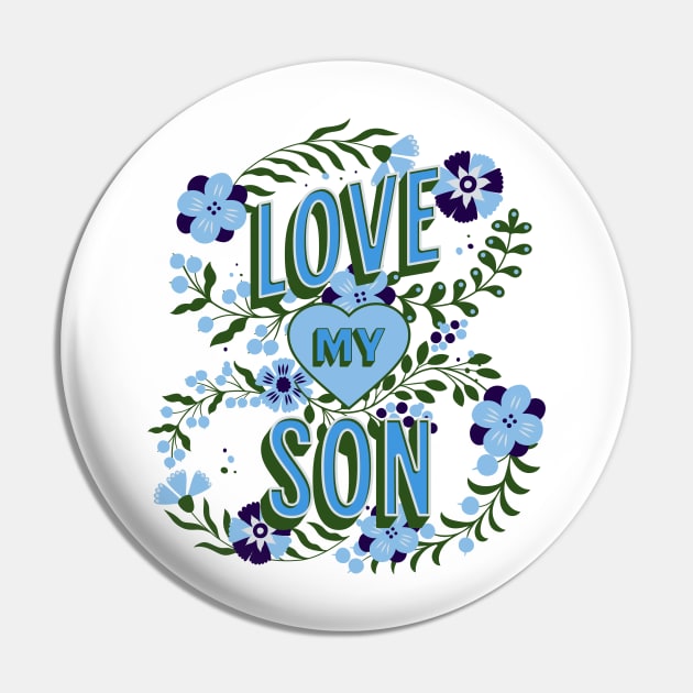 Love My Son Design, Mother's Day Gift, Mom Birthday Present, Mother Son Swag, New Mommy, Mama's Boy Pin by Coffee Conceptions