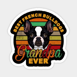 Best French Bulldogs Grandpa Ever Magnet