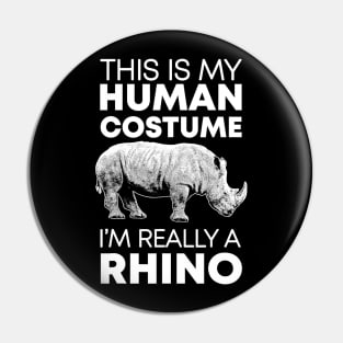 this is my human costume i'm really a rhino Pin