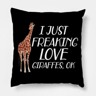 Giraffe - I just freaking love giraffes, ok Pillow