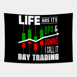 Funny Day Life has its ups and downs of Day Trading Fun Tapestry