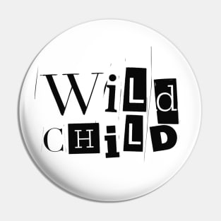 Wild Child Pin