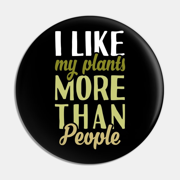 I Like My Plants Pin by Tesszero